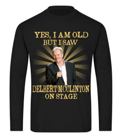 YES I AM OLD delbert mcclinton