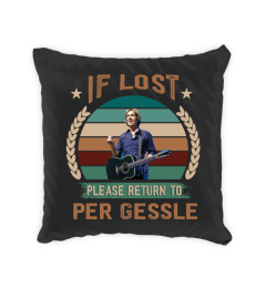 IF LOST PLEASE RETURN TO PER GESSLE