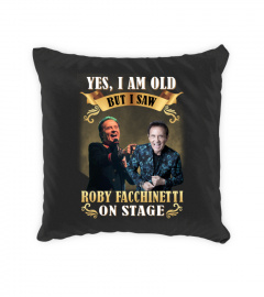 -I SAW ROBY FACCHINETTI ON STAGE