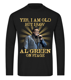 YES I AM OLD al green