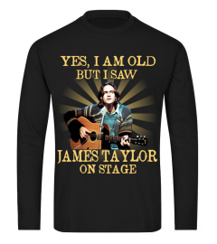 YES I AM OLD james taylor