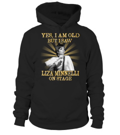 YES I AM OLD liza minnelli