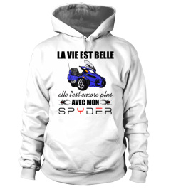 LA VIE EST BELLE AVEC MON SPYDER