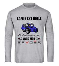 LA VIE EST BELLE AVEC MON SPYDER