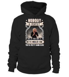 NOBODY IS PERFECT BUT IF YOU ARE A BETTE MIDLER FAN YOU'RE PRETTY DAMN CLOSE