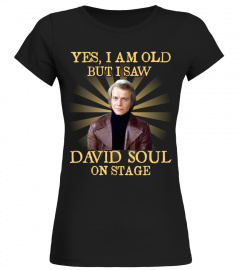 YES I AM OLD david soul