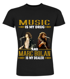 MARC BOLAN IS MY DEALER