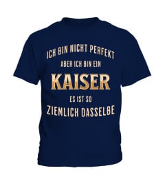 Kaiser Perfect