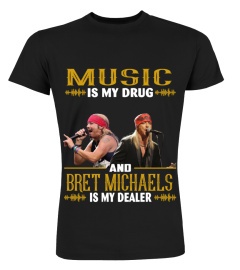 BRET MICHAELS IS MY DEALER