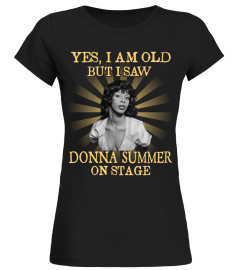 YES I AM OLD donna summer
