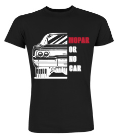 BK. Mopar Or No Car - Charger Musclecar  T-Shirt-