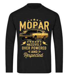 GR. Mopar - Massively Over Powered And Respected T-Shirt-