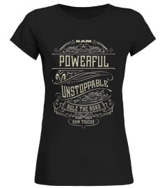 BK. Ram Trucks Powerful, Unstoppable T-Shirt-