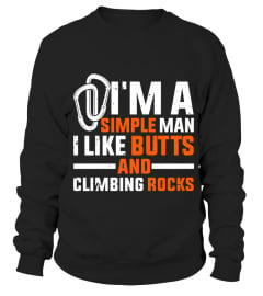 I LIKE BUTTS AND CLIMBING ROCKS