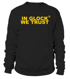 In Glock We Trust Shirt