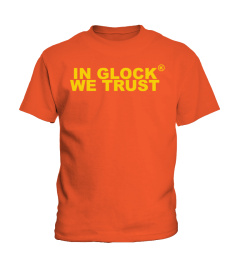 In Glock We Trust Shirt