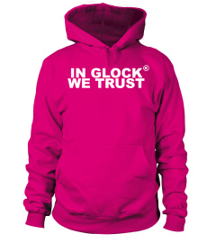 In Glock We Trust Shirt