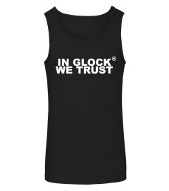 In Glock We Trust Shirt