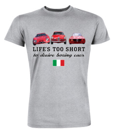 Life's Too Short to Drive Boring Cars Alfa-Romeo GR