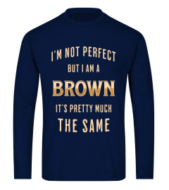 Brown Perfect