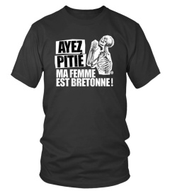 Ayez pitié, ma femme est Bretonne