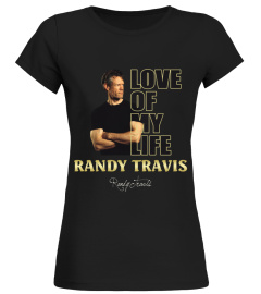 aaLOVE of my life Randy Travis