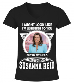 I'M LISTENING TO SUSANNA REID