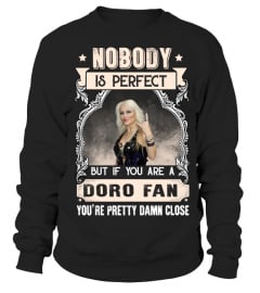 NOBODY IS PERFECT BUT IF YOU ARE A DORO FAN YOU'RE PRETTY DAMN CLOSE