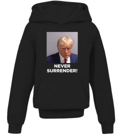 Trump Never Surrender Shirt