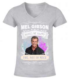 make me happy Mel Gibson
