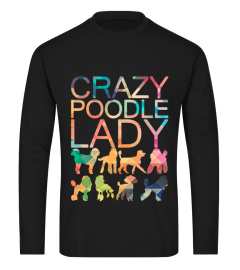 Crazy Poodle Lady T-Shirt