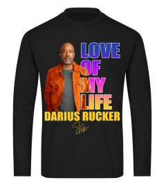 LOVE OF MY LIFE darius rucker