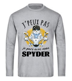 J'PEUX PAS JE PARS AVEC MON SPYDER