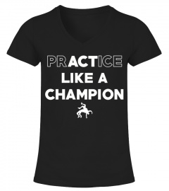 prACTice like a champion