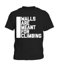 WALLS AREMEANT FOR CLIMBING