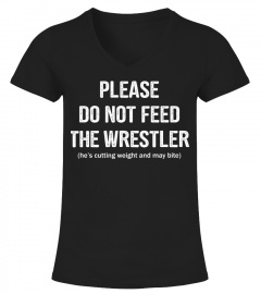 Please do not feed the wrestler