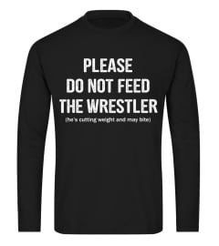 Please do not feed the wrestler