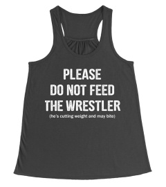 Please do not feed the wrestler