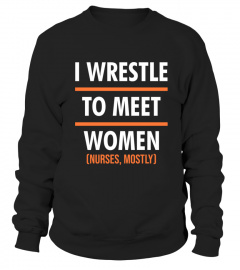 I wrestle to meet women