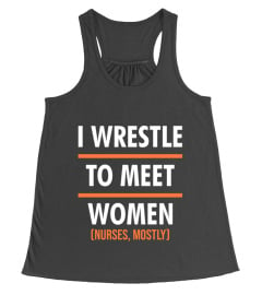 I wrestle to meet women