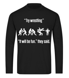 Try wrestling