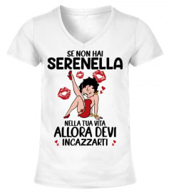 Se non hai Serenella