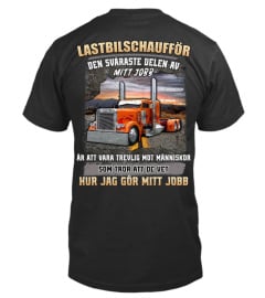 Lastbilschaufför -  Den svåraste delen av mitt jobb