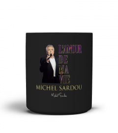 aLOVE of my life Michel Sardou