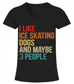 I like ice skating and dogs