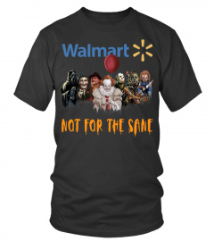 walmart not for the sane