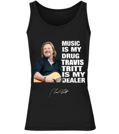 TRAVIS TRITT IS MY DEALER