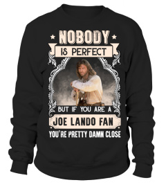 NOBODY IS PERFECT BUT IF YOU ARE A JOE LANDO FAN YOU'RE PRETTY DAMN CLOSE