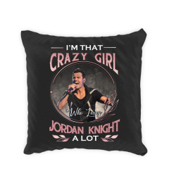 I'M THAT CRAZY GIRL WHO LOVES JORDAN KNIGHT A LOT