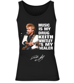 KEITH WHITLEY IS MY DEALER